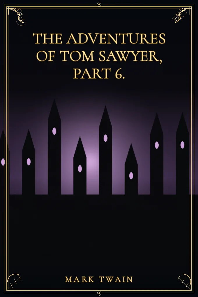 Cover of The Adventures of Tom Sawyer, Part 6.