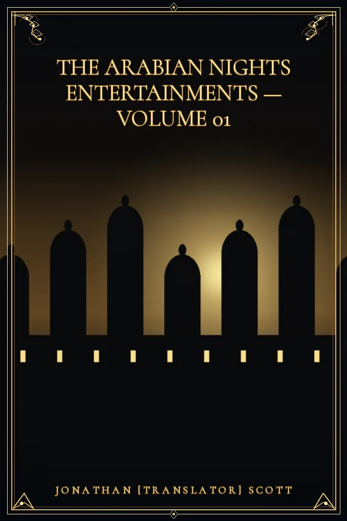 Cover of The Arabian Nights Entertainments — Volume 01