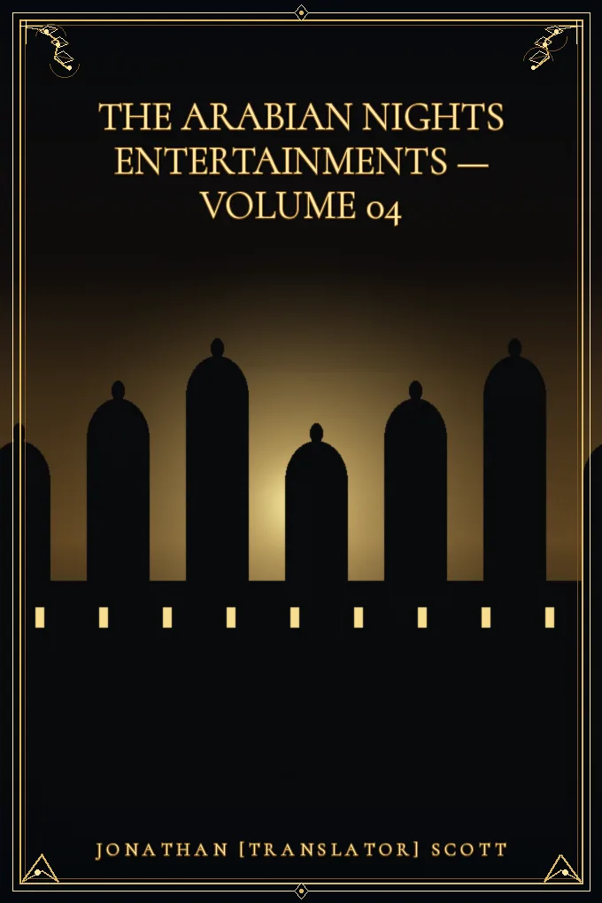 Cover of The Arabian Nights Entertainments — Volume 04