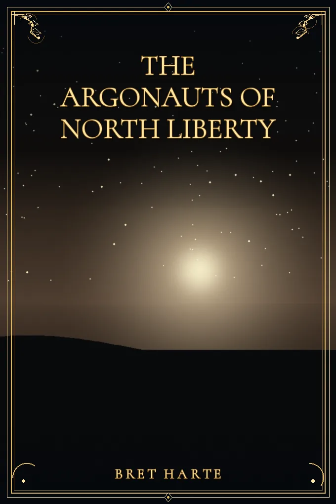 The Argonauts of North Liberty