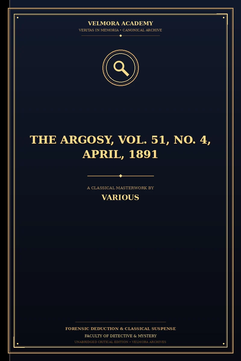 The Argosy, Vol. 51, No. 4, April, 1891