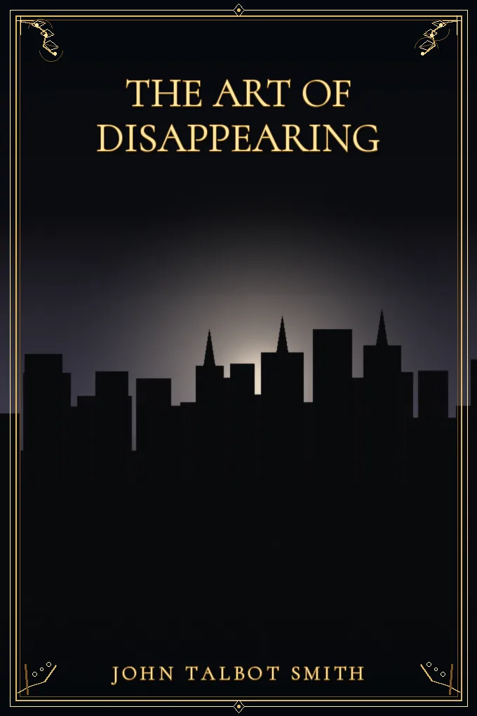 The Art of Disappearing