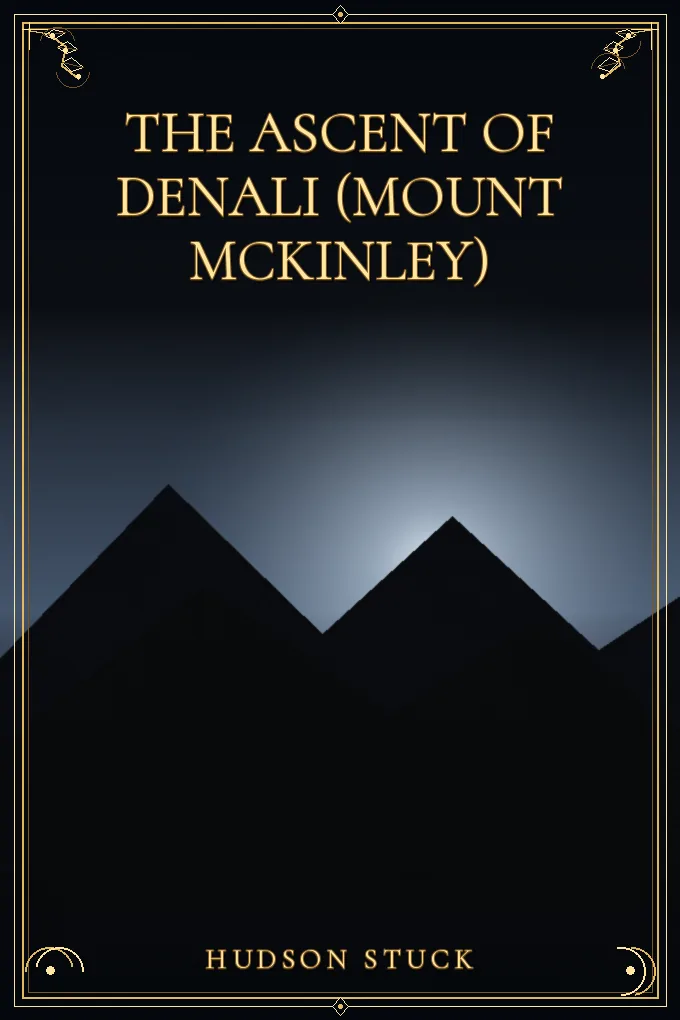 Cover of The Ascent of Denali (Mount McKinley)