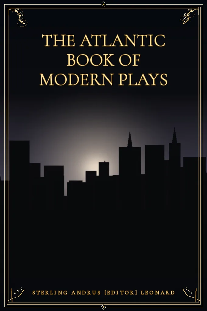 The Atlantic Book of Modern Plays
