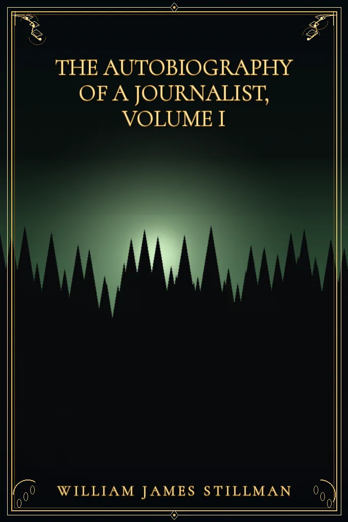 The Autobiography of a Journalist, Volume I