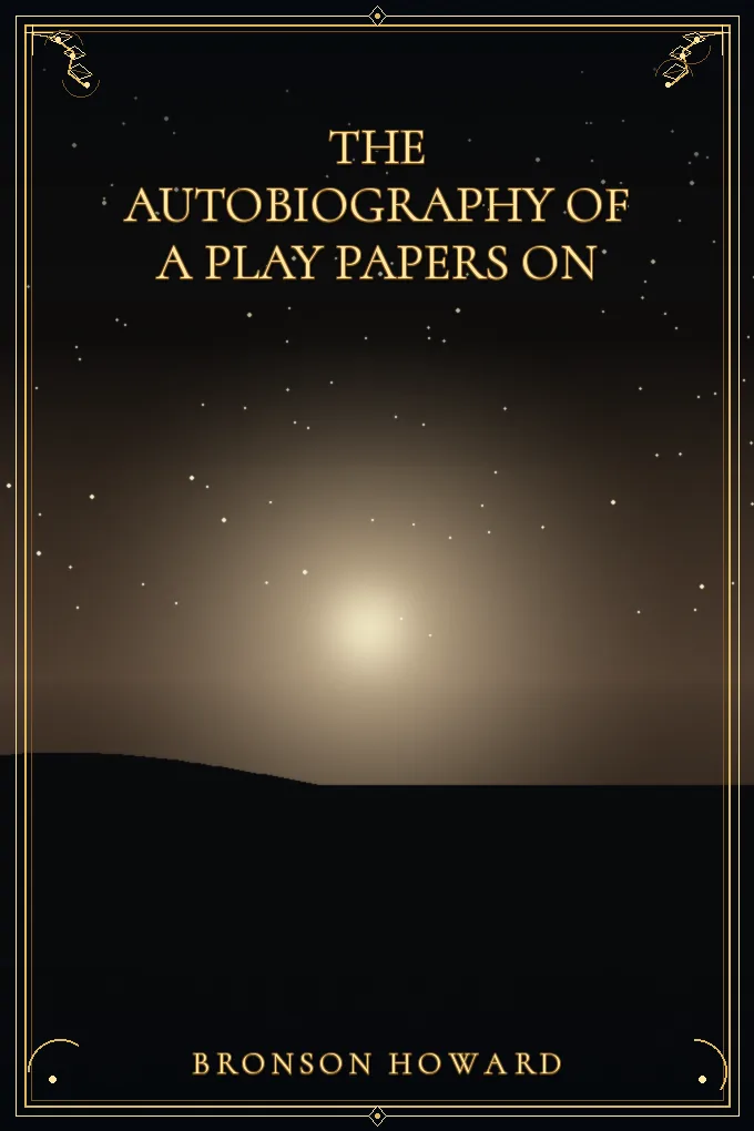 Cover of The Autobiography of a Play Papers on