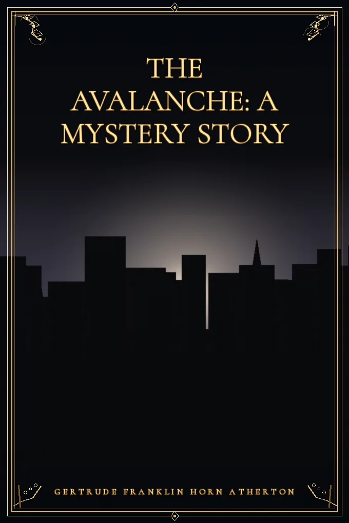 The Avalanche: A Mystery Story