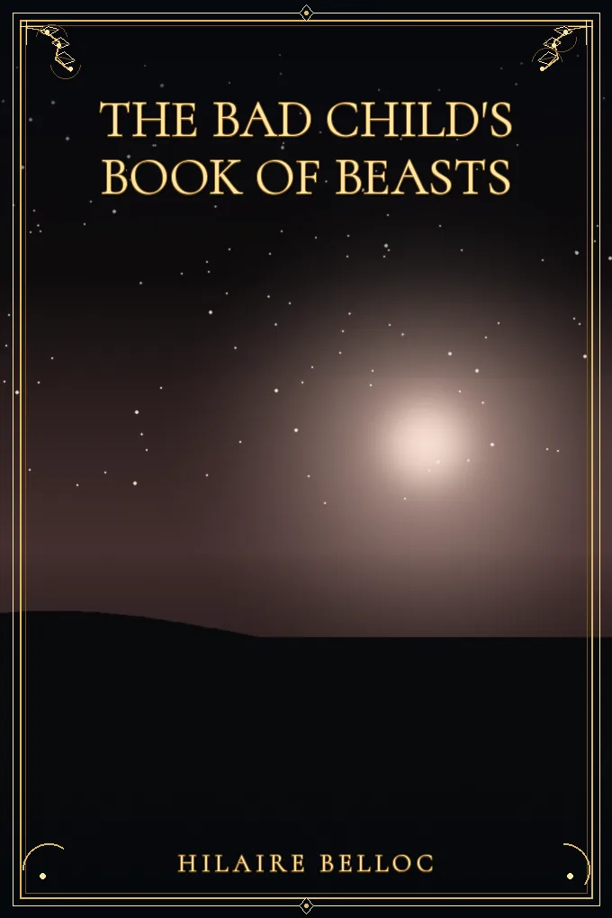 The Bad Child's Book of Beasts