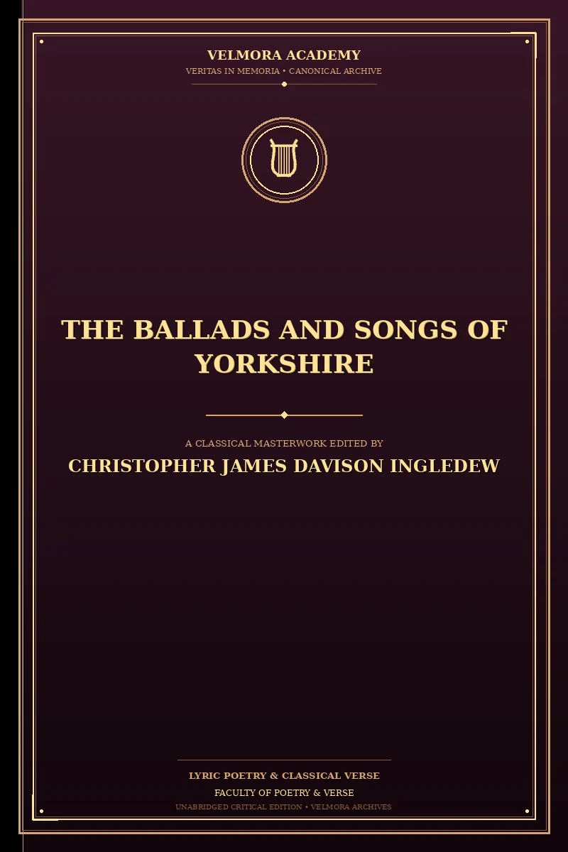The Ballads and Songs of Yorkshire