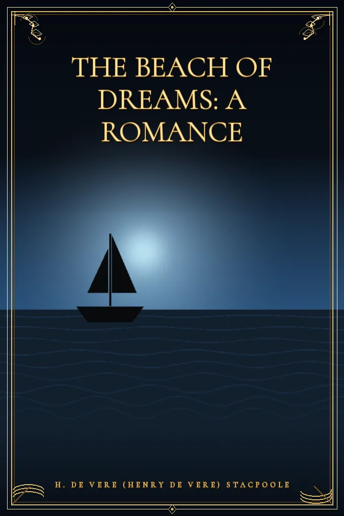 The Beach of Dreams: A Romance