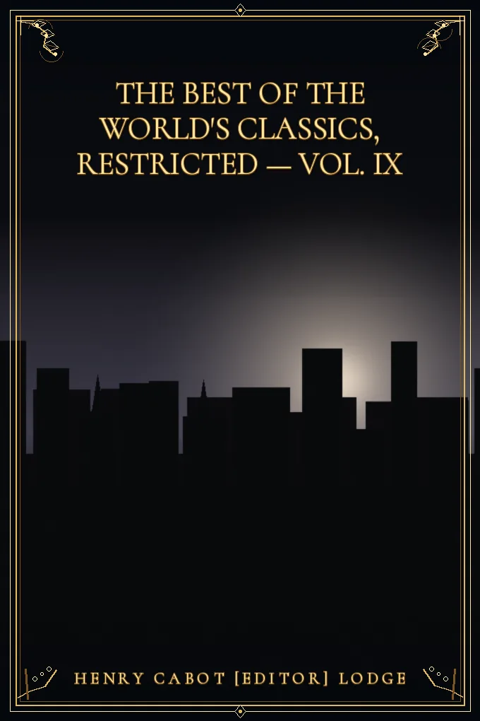 The Best of the World's Classics, Restricted — Vol. IX