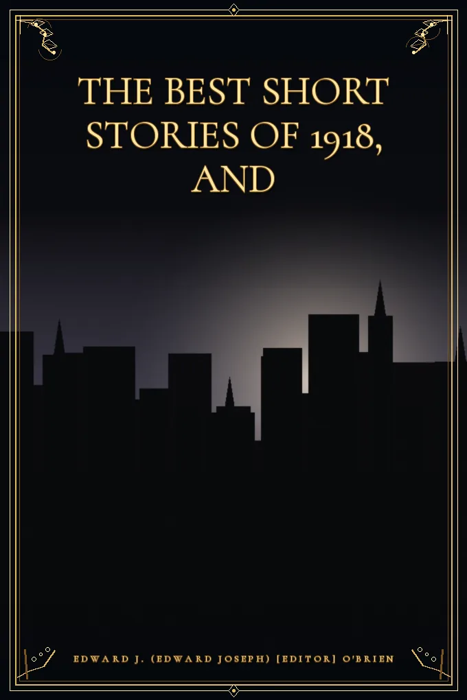 The best short stories of 1918, and