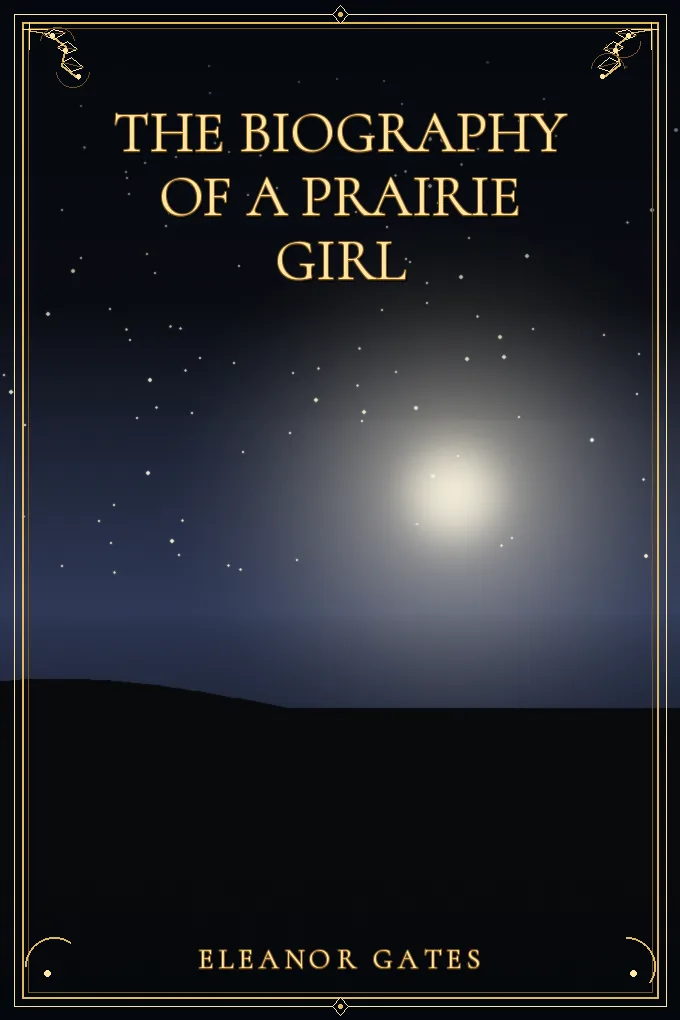 The Biography of a Prairie Girl