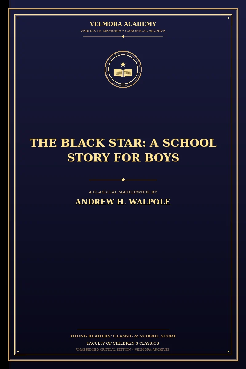 The Black Star: A School Story for Boys
