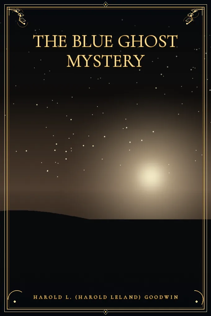 The Blue Ghost Mystery