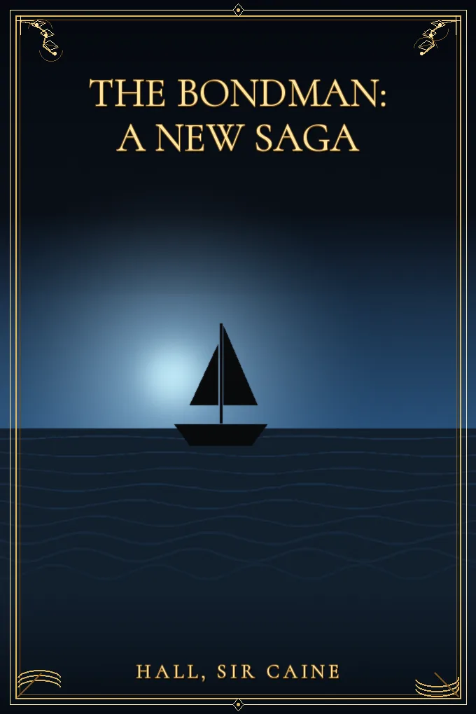 The Bondman: A New Saga