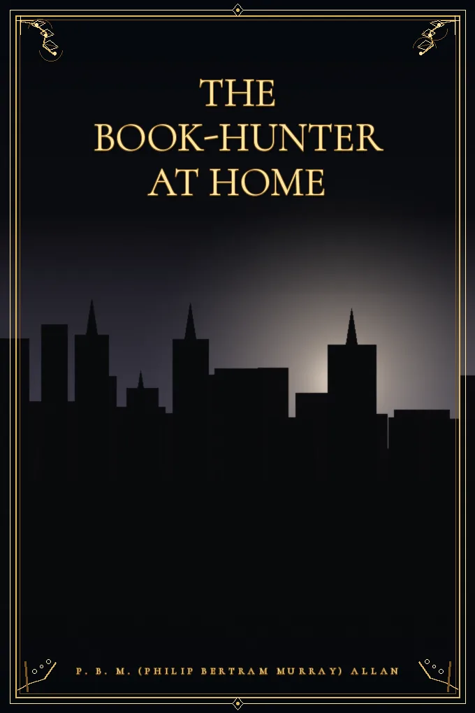 Cover of The Book-Hunter at Home