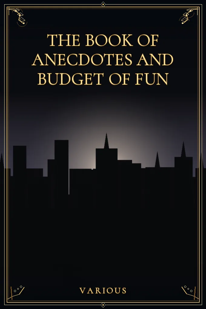 The Book of Anecdotes and Budget of Fun