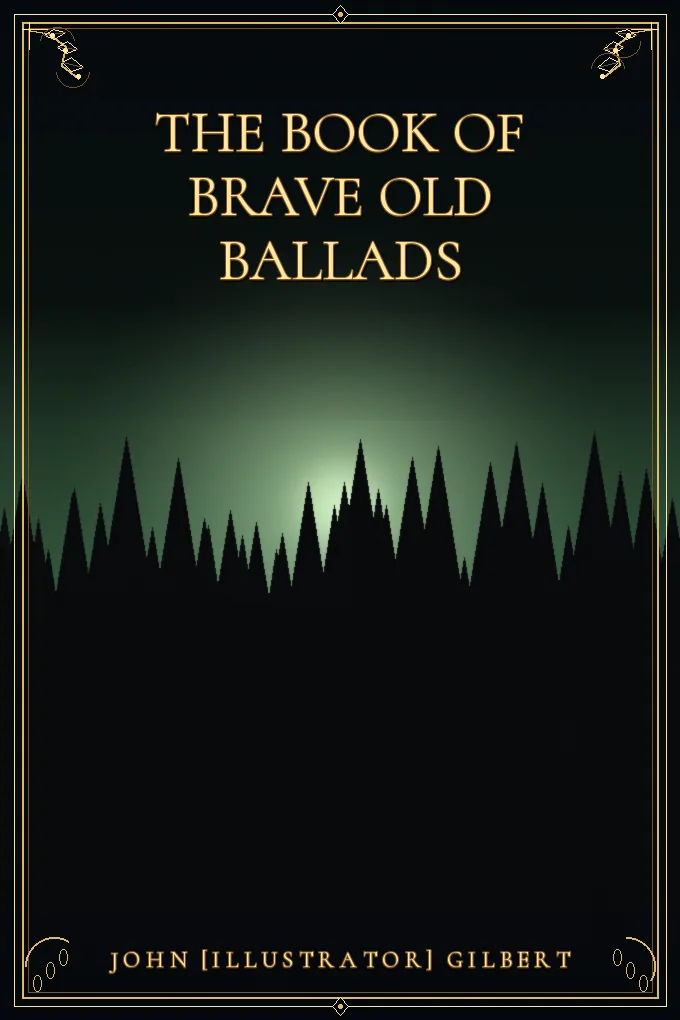 The Book of Brave Old Ballads
