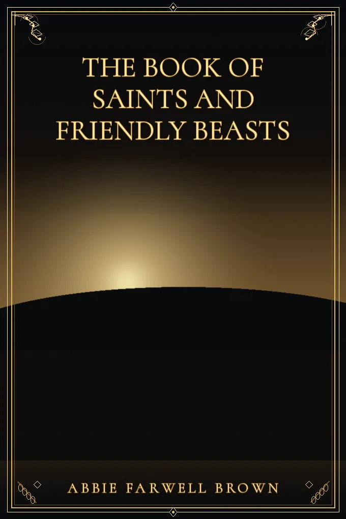 The Book of Saints and Friendly Beasts