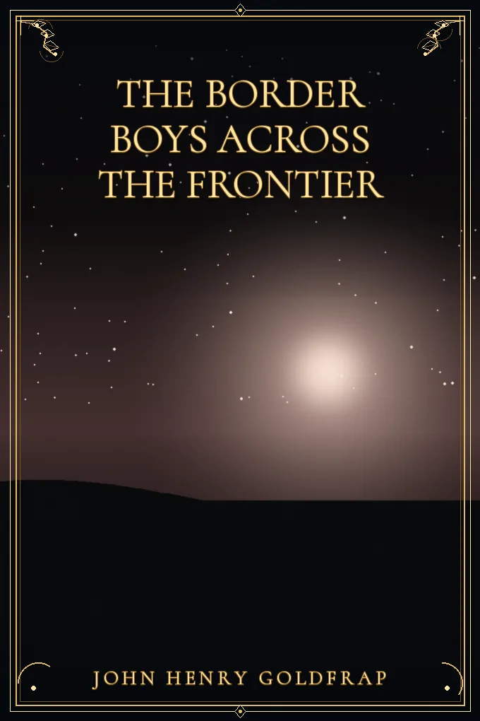 Cover of The Border Boys Across the Frontier
