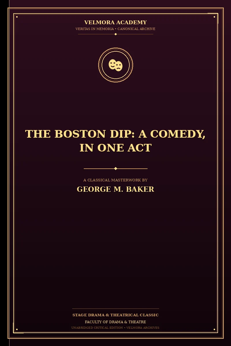 The Boston Dip: A Comedy, in One Act