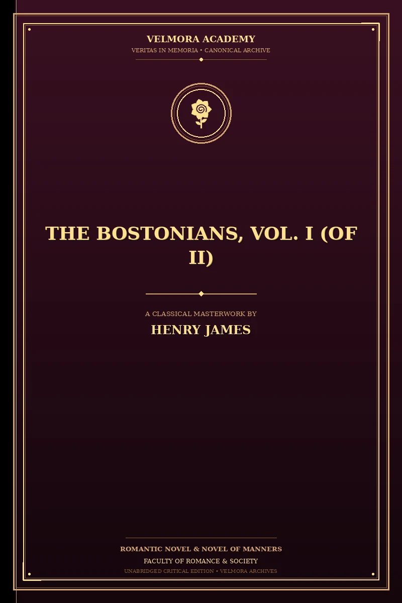 The Bostonians, Vol. I (of II)