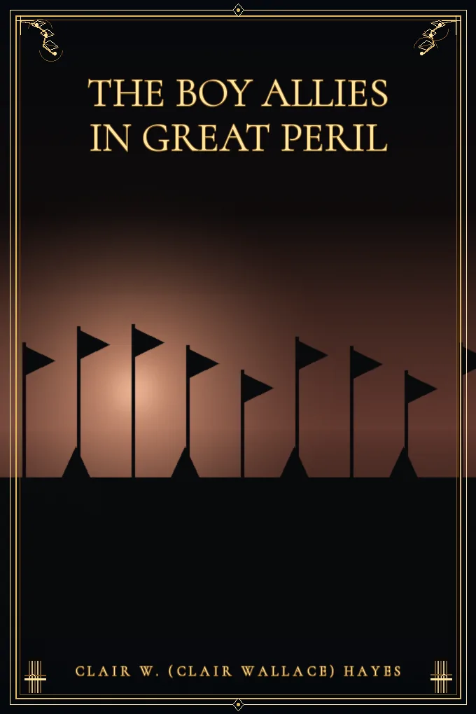 Cover of The Boy Allies in Great Peril