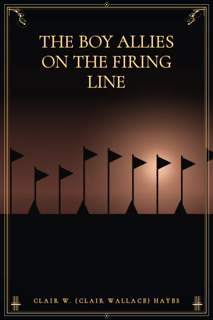 The Boy Allies on the Firing Line
