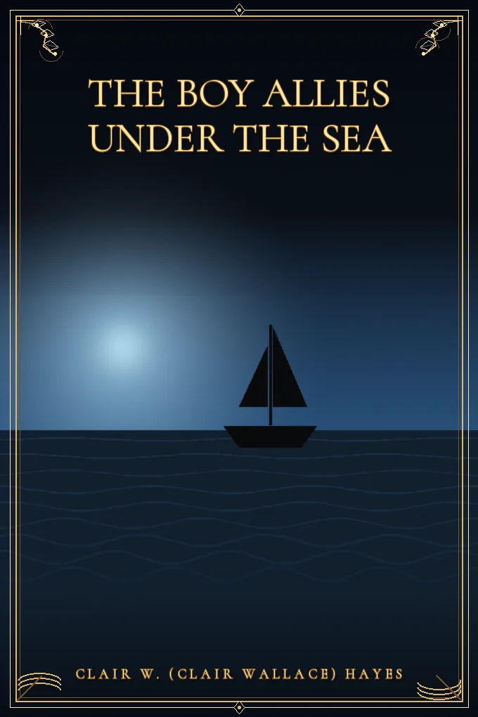 The Boy Allies Under the Sea