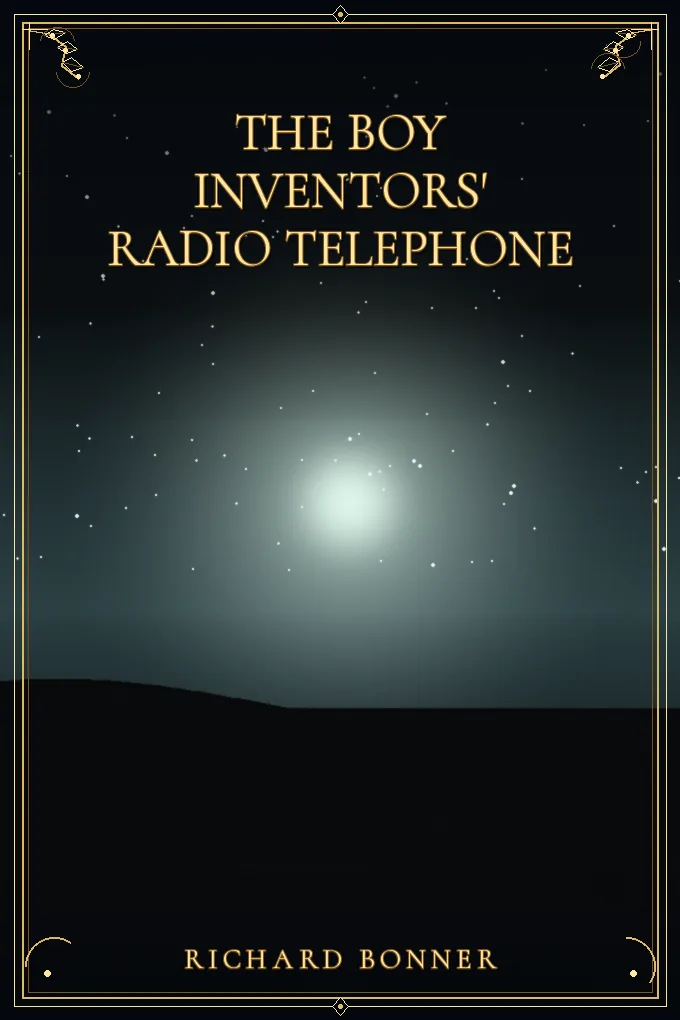 Cover of The Boy Inventors' Radio Telephone