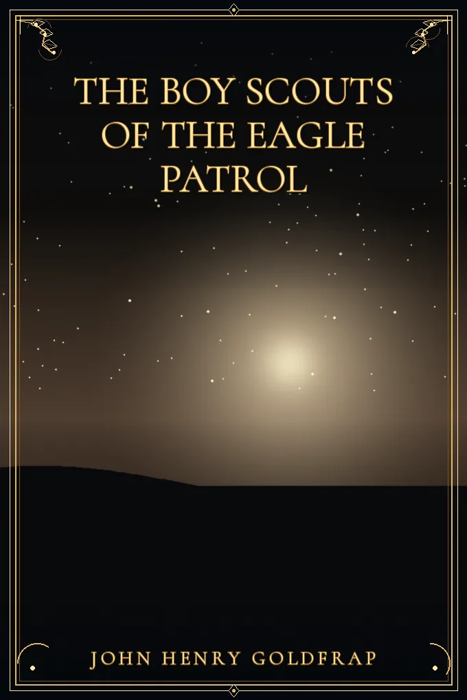 The Boy Scouts of the Eagle Patrol