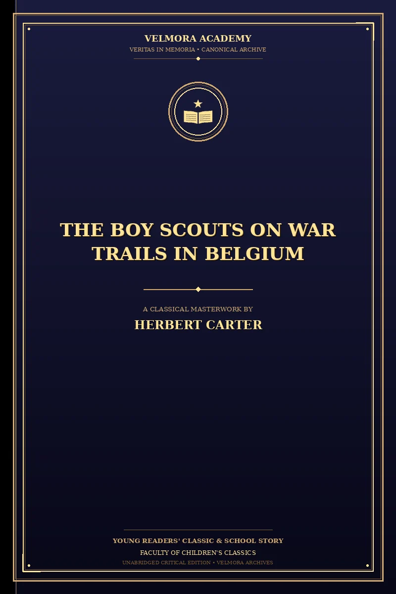 The Boy Scouts on War Trails in Belgium