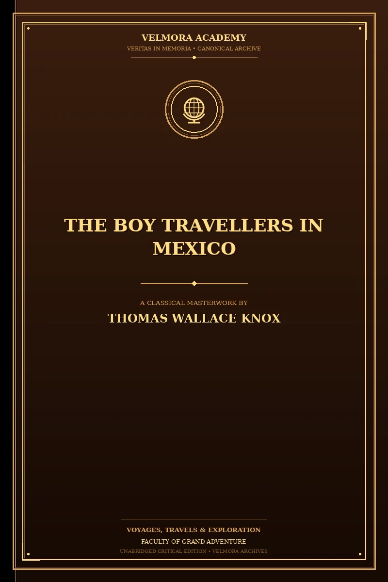 The Boy Travellers in Mexico Adventures