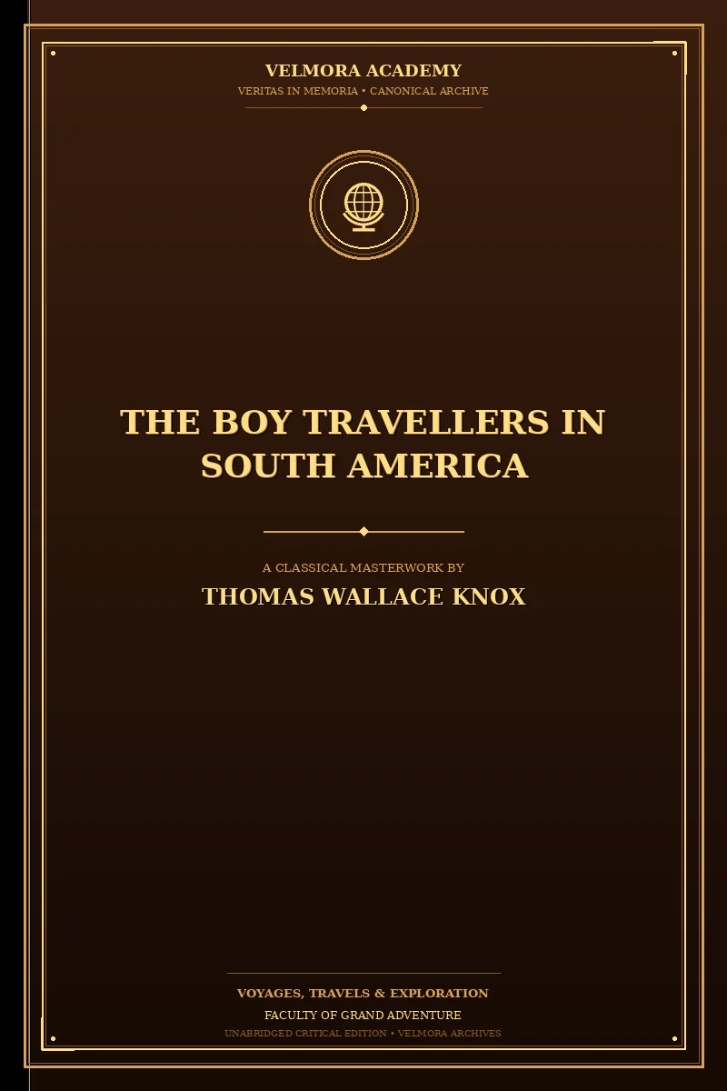 The Boy Travellers in South America