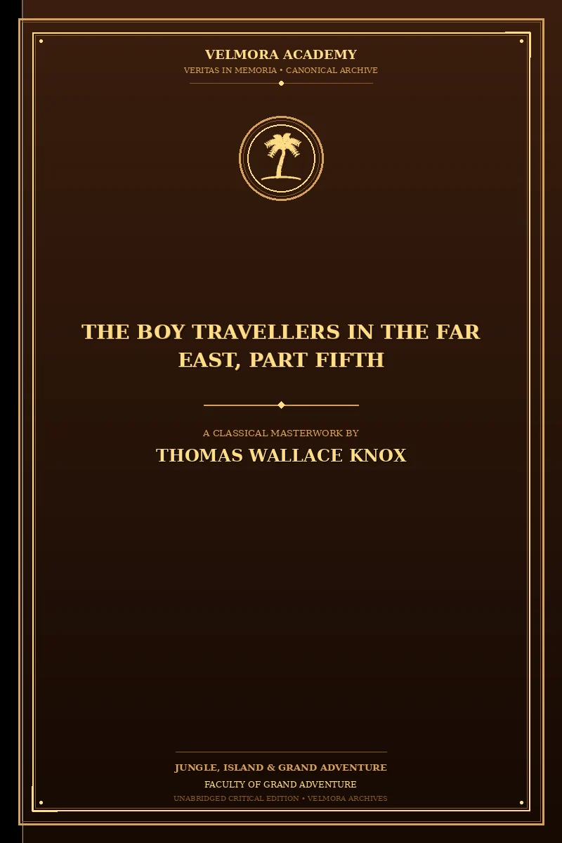 The Boy Travellers in the Far East, Part Fifth