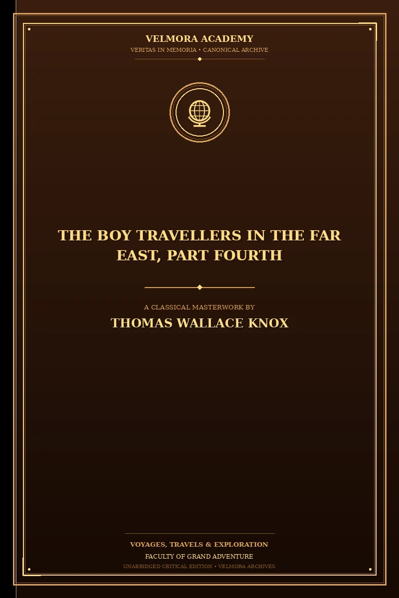 The Boy Travellers in the Far East, Part Fourth