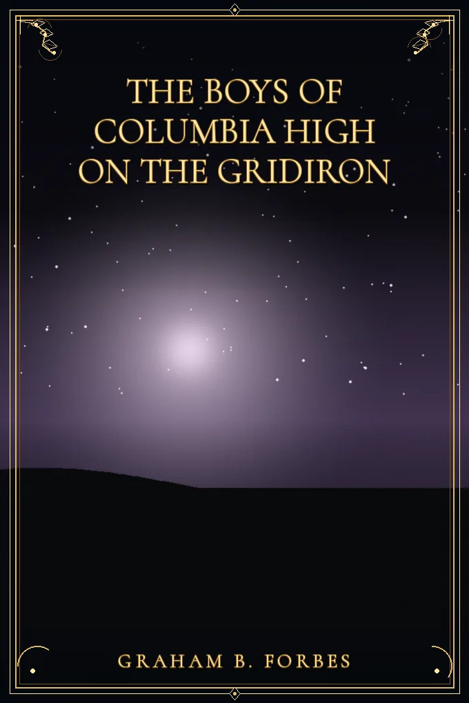 The boys of Columbia High on the gridiron