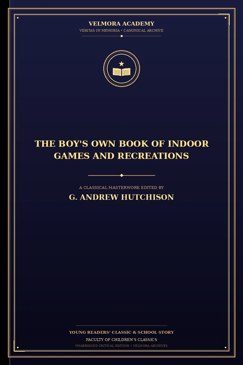 Cover of The Boy's Own Book of Indoor Games and Recreations
