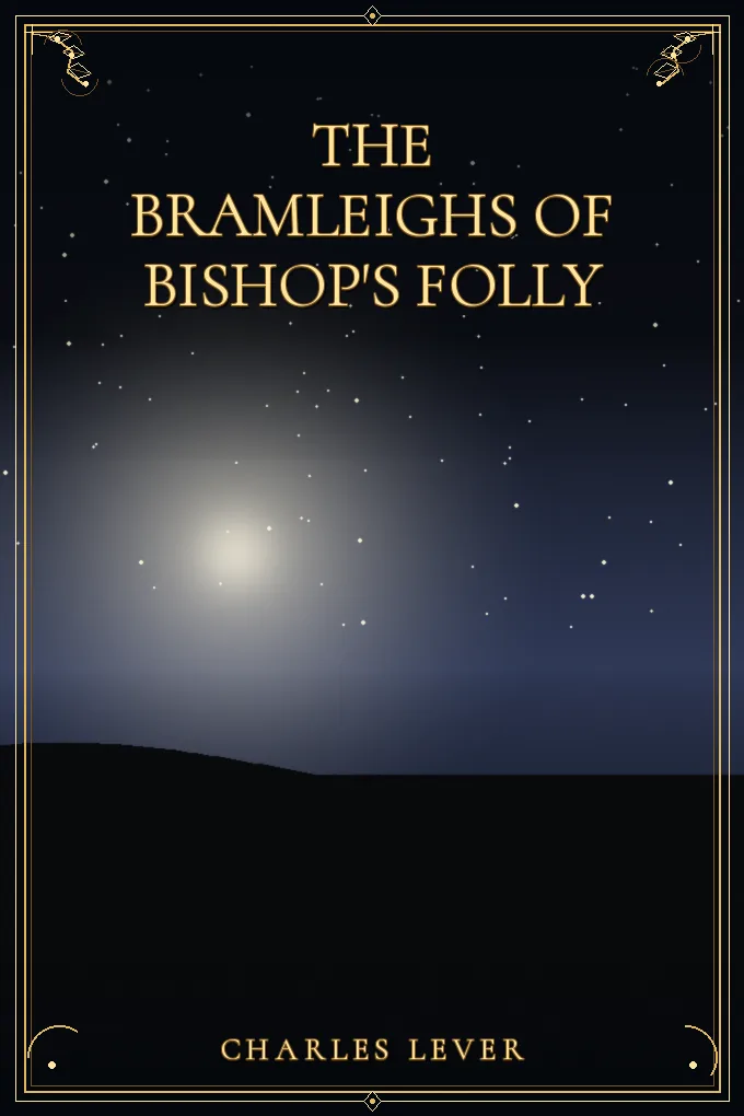 The Bramleighs of Bishop's Folly