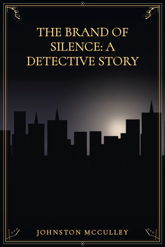 Cover of The Brand of Silence: A Detective Story
