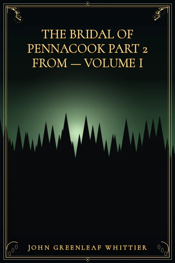 Cover of The Bridal of Pennacook Part 2 From — Volume I