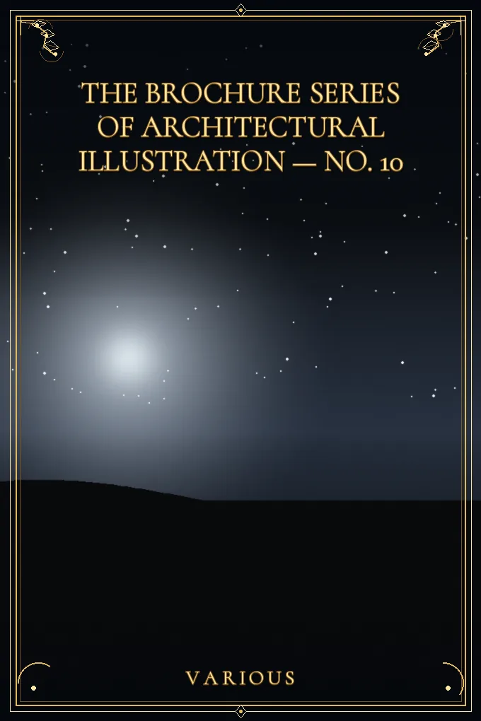 Cover of The Brochure Series of Architectural Illustration — No. 10