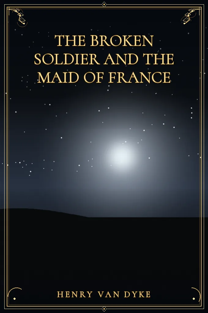 Cover of The Broken Soldier and the Maid of France