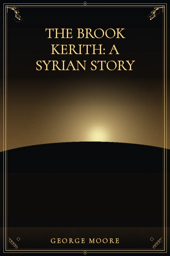 Cover of The Brook Kerith: A Syrian story