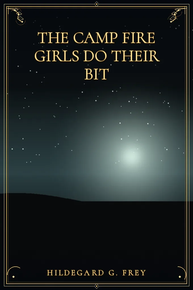 Cover of The Camp Fire Girls Do Their Bit