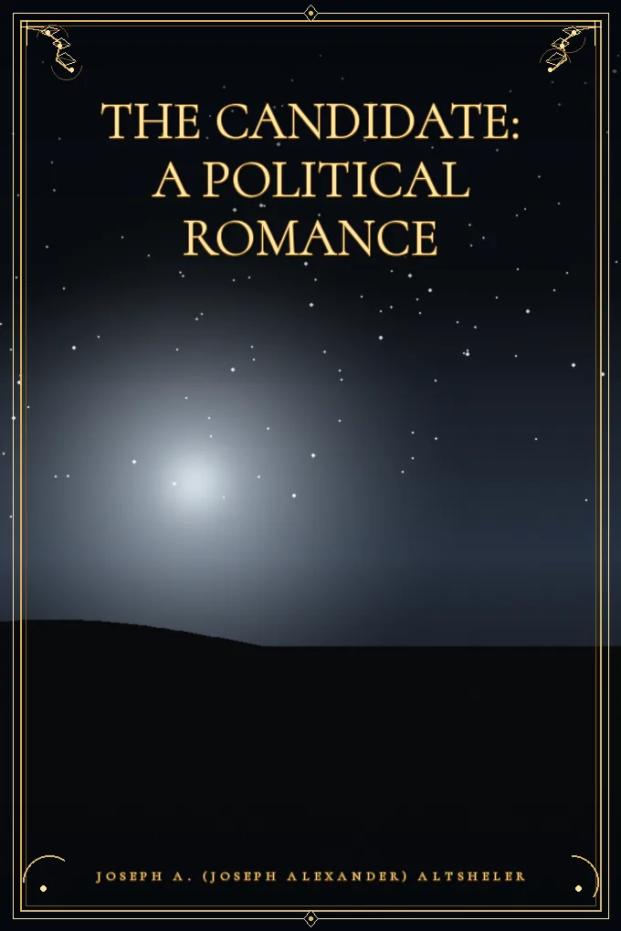 The Candidate: A Political Romance