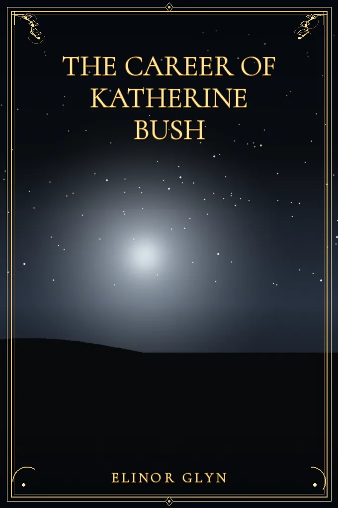 The Career of Katherine Bush
