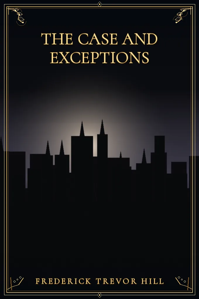 The Case and Exceptions
