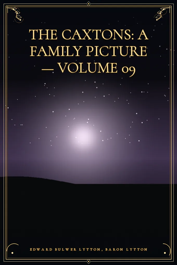 The Caxtons: A Family Picture — Volume 09